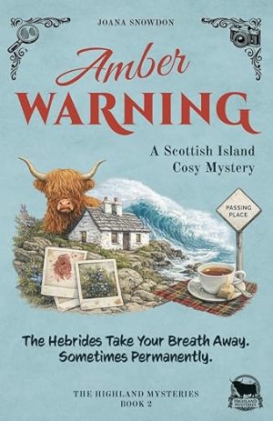 Amber Warning: A Scottish Island Cosy Mystery