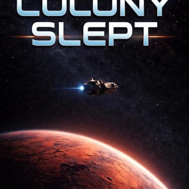And The Colony Slept