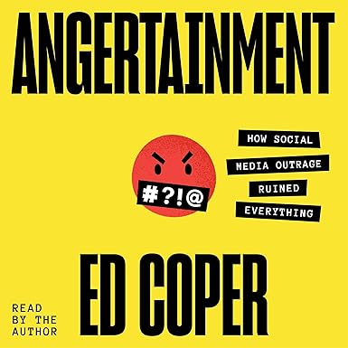 Angertainment: How social media outrage ruined everything