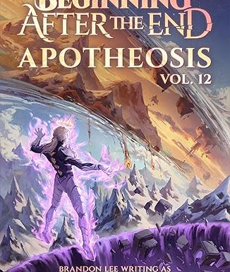 Apotheosis: The Beginning After the End, Book 12