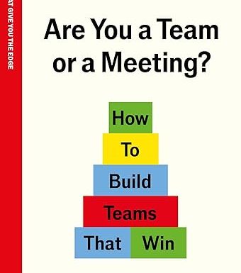 Are You a Team or a Meeting?