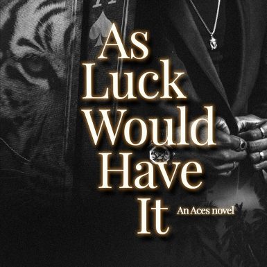As Luck Would Have It (The Aces Book 1)