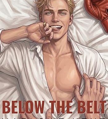 Below the Belt: An MM Sporting Romance (Golden Boys Book 1)