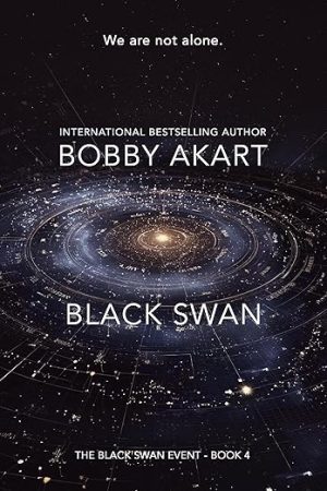 Black Swan 4: A First Contact Science Fiction Thriller (Black Swan Event)