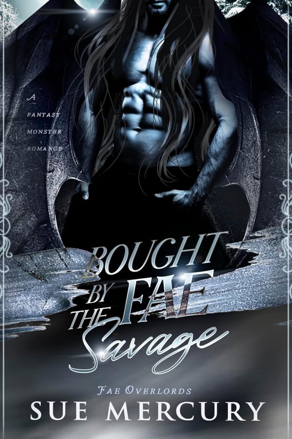 Bought by the Fae Savage: A Fantasy Monster Romance (Fae Overlords Book 6)