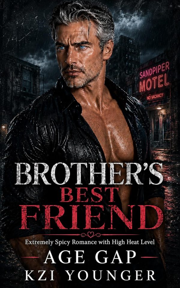 Brother's Best Friend Extremely Spicy Romance with High Heat Level