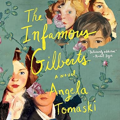 The Infamous Gilberts: A Novel