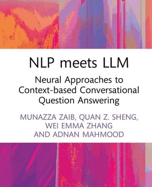When NLP Meets LLM: Neural Approaches to Context-Based Conversational Question Answering